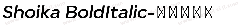 Shoika BoldItalic字体转换